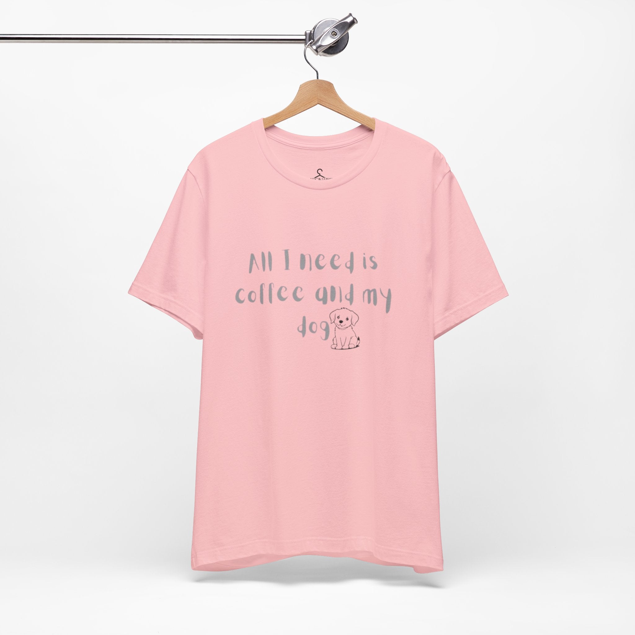 All I Need Is My Dog and Coffee T-Shirt – Funny Dog Lover Coffee Tee