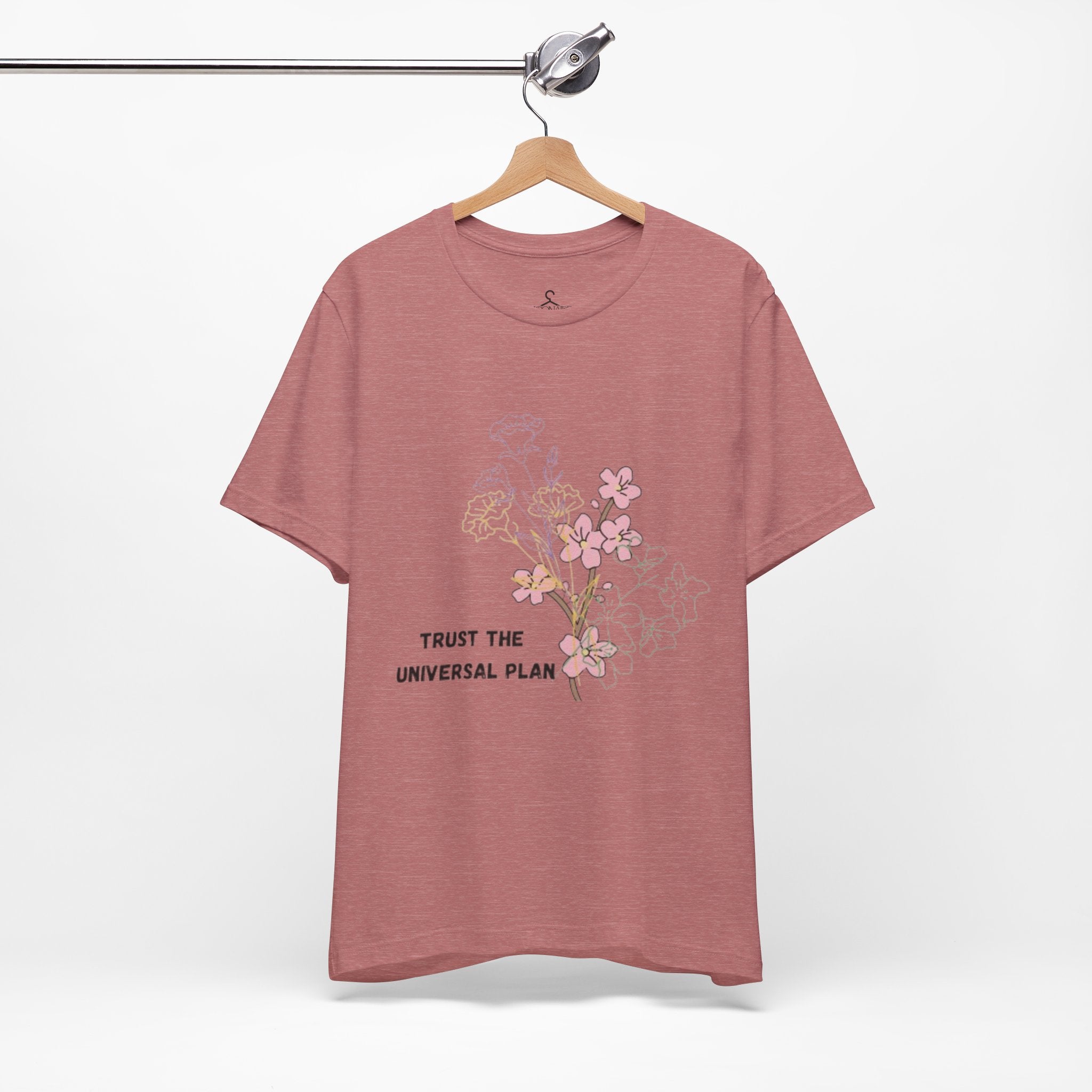 Trust the Universal Plan T-Shirt – Spiritual Flower Positive Vibes Graphic Tee (Unisex)