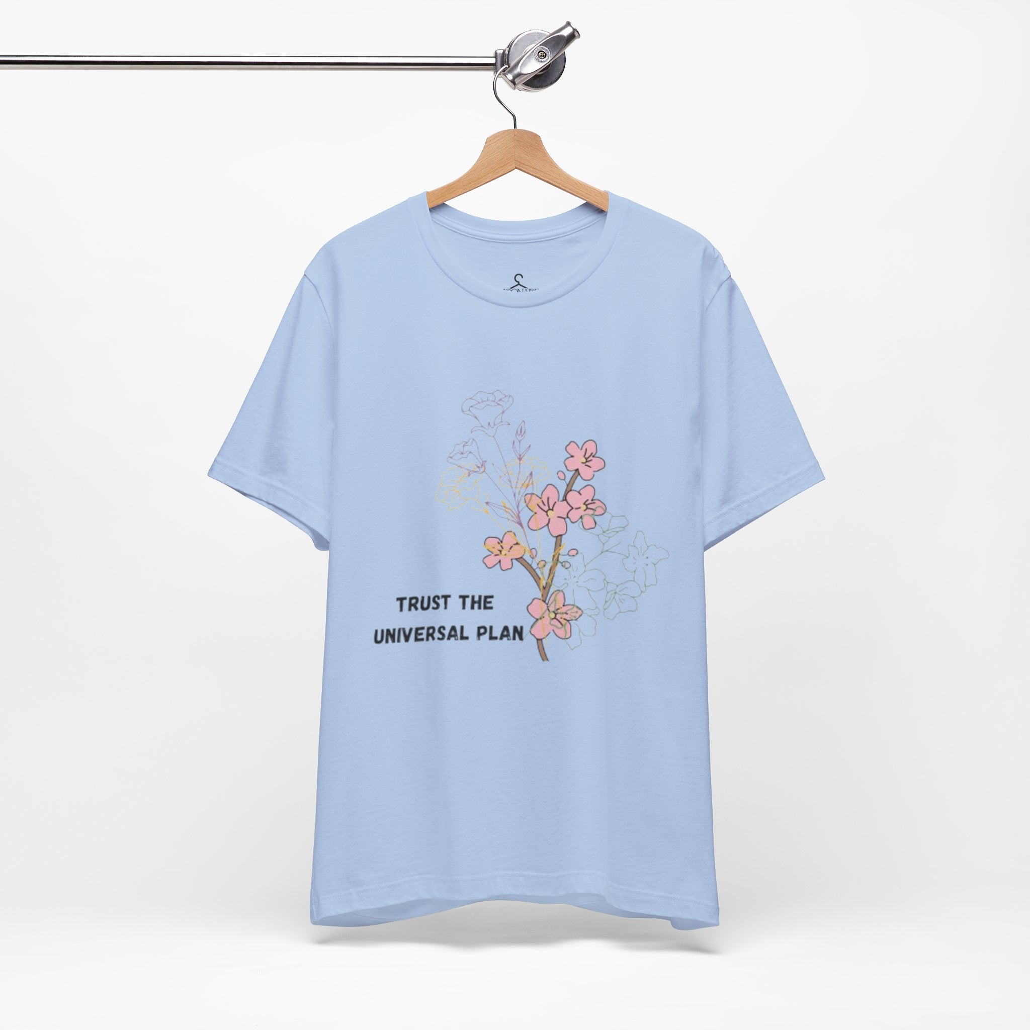 Trust the Universal Plan T-Shirt – Spiritual Flower Positive Vibes Graphic Tee (Unisex)