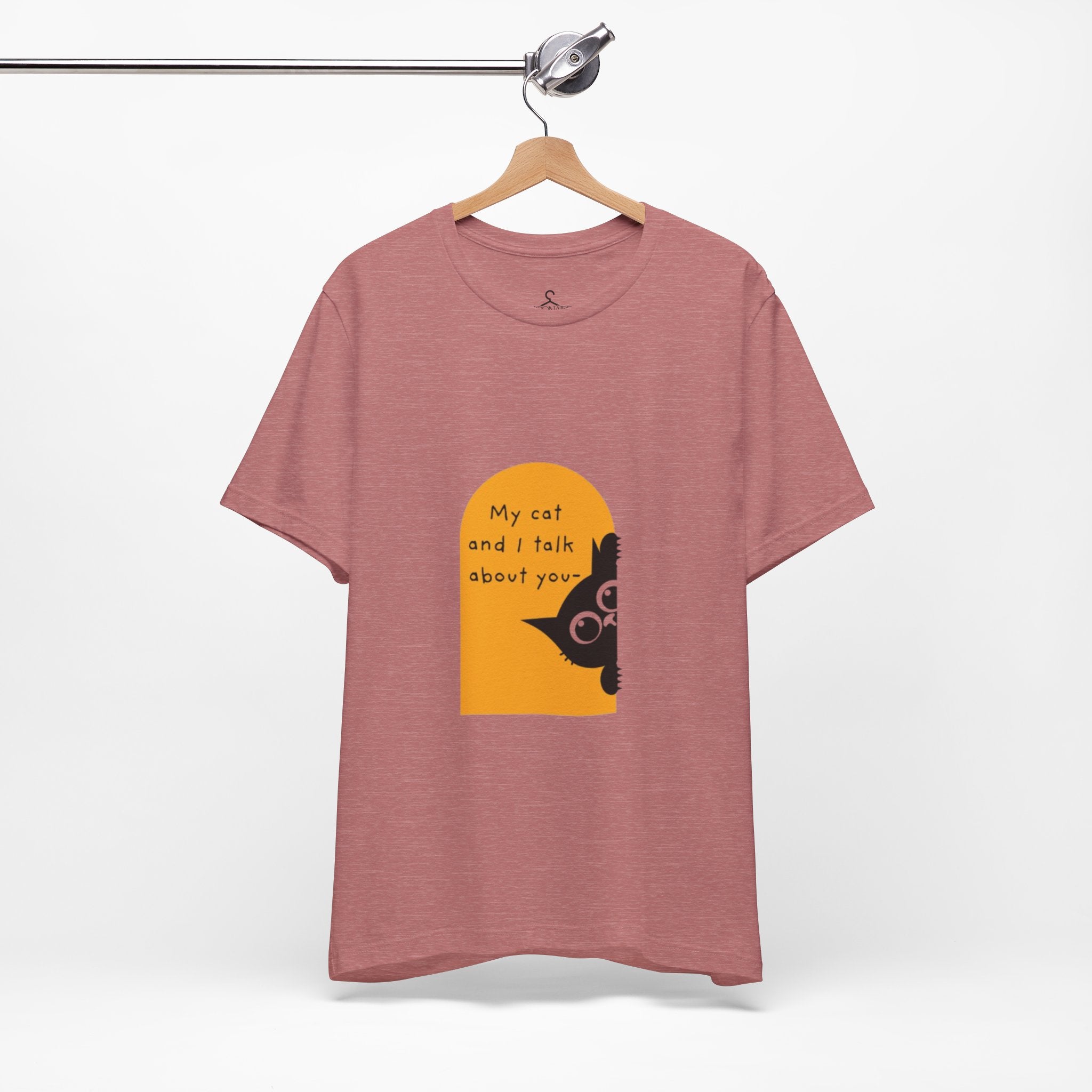 Me and My Cat Talk About You T-Shirt – Funny Cat Lover Tee