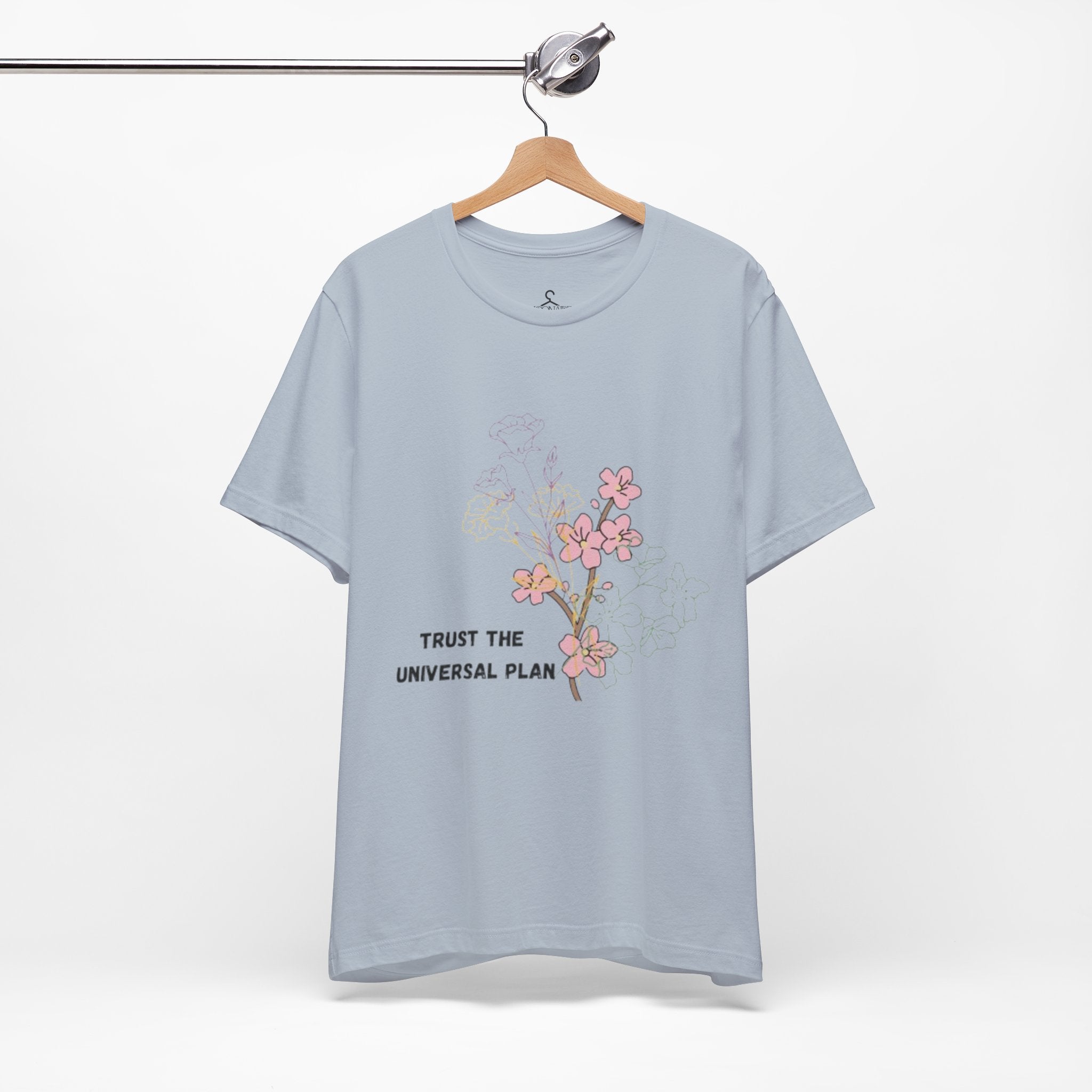 Trust the Universal Plan T-Shirt – Spiritual Flower Positive Vibes Graphic Tee (Unisex)