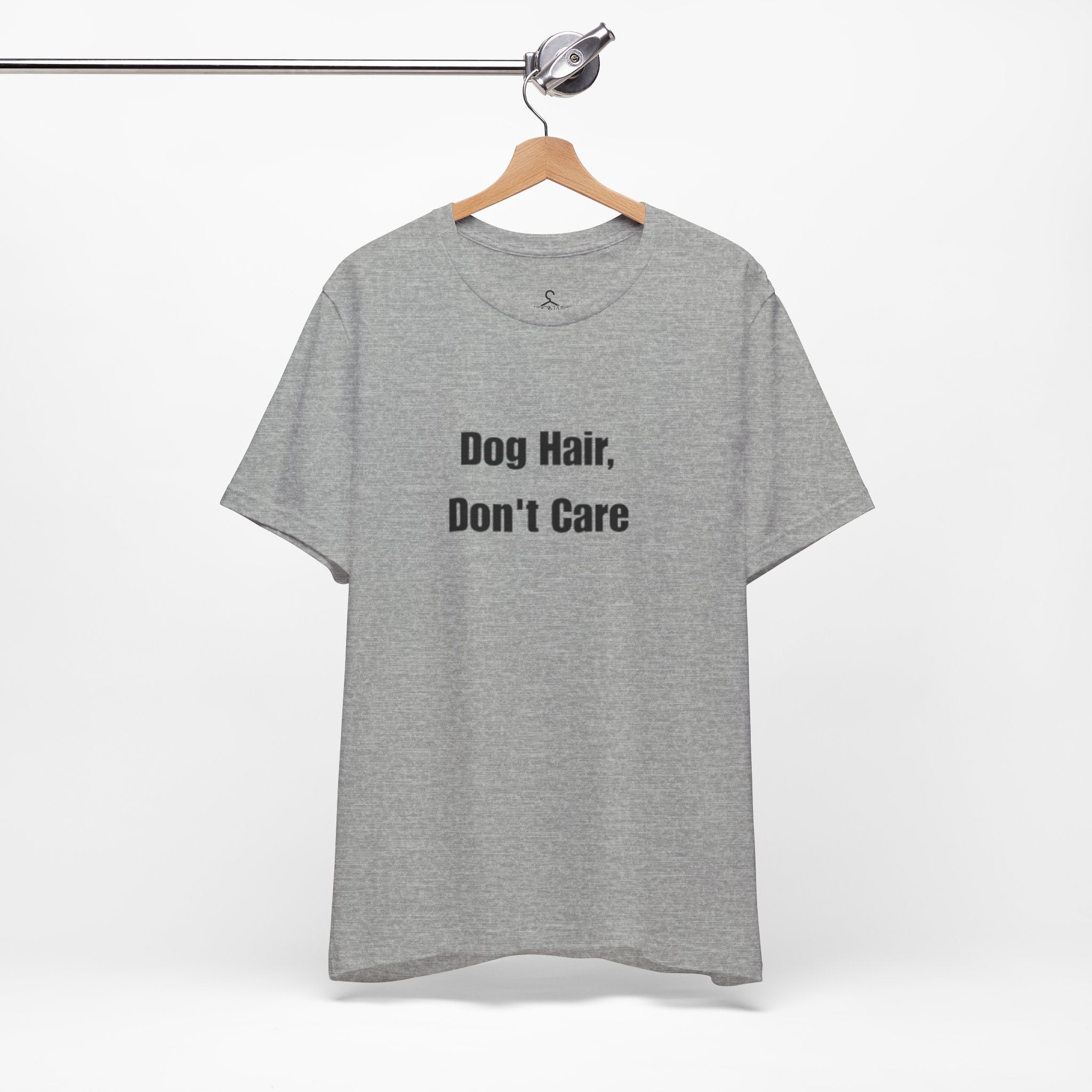 Dog Hair Don’t Care T-Shirt – Funny Dog Lover Tee for Pet Parents