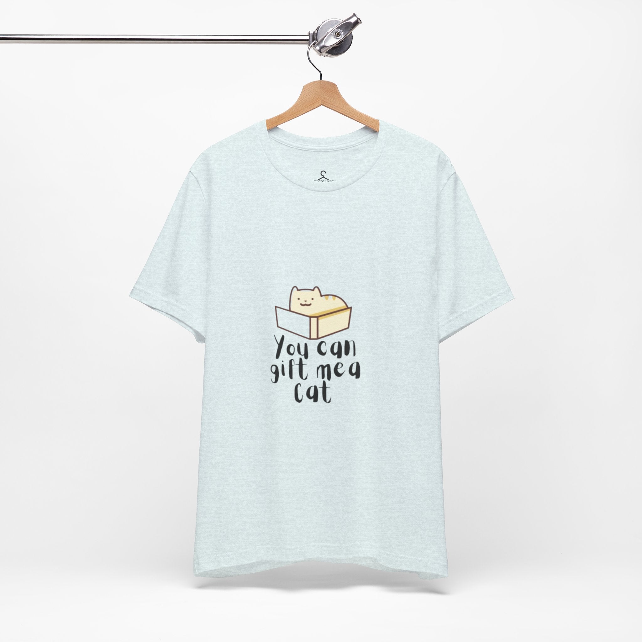 You Can Gift Me a Cat T-Shirt – Cute Cat Lover Tee