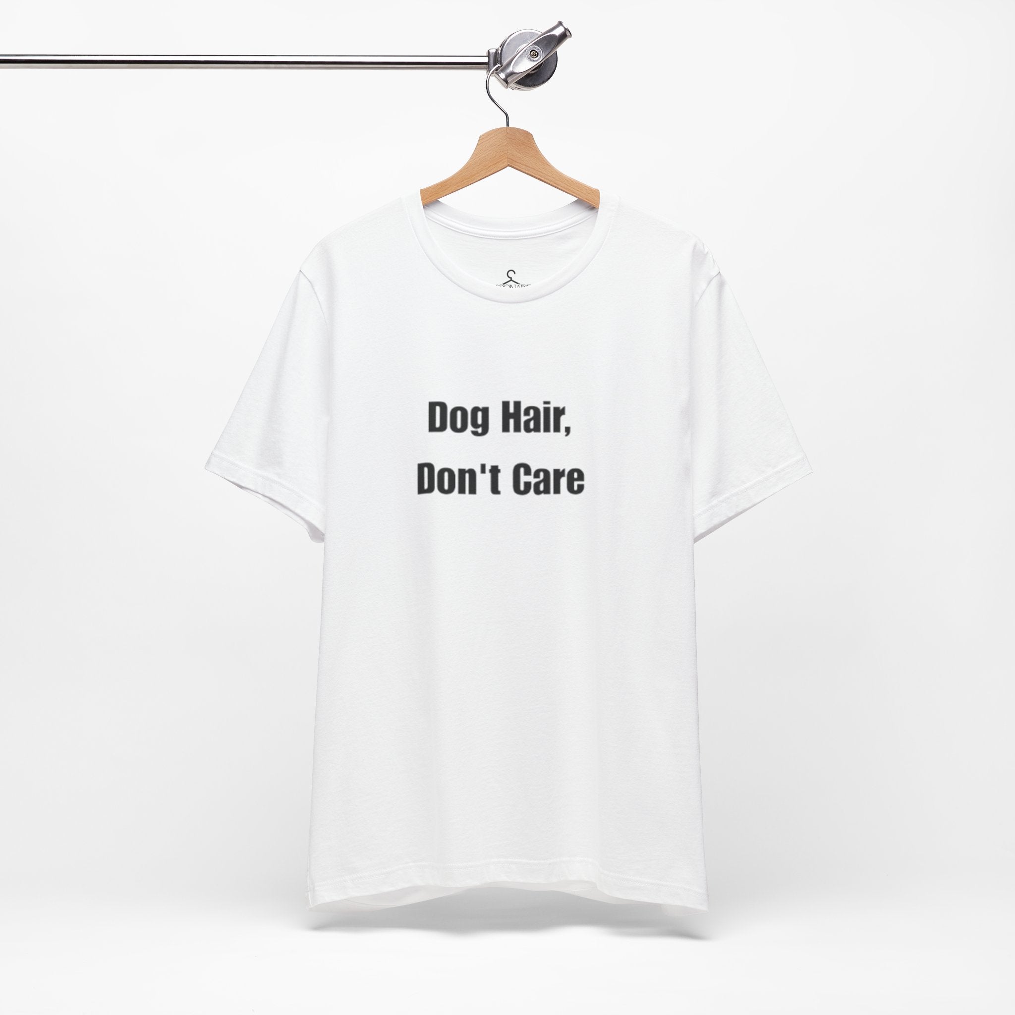 Dog Hair Don’t Care T-Shirt – Funny Dog Lover Tee for Pet Parents