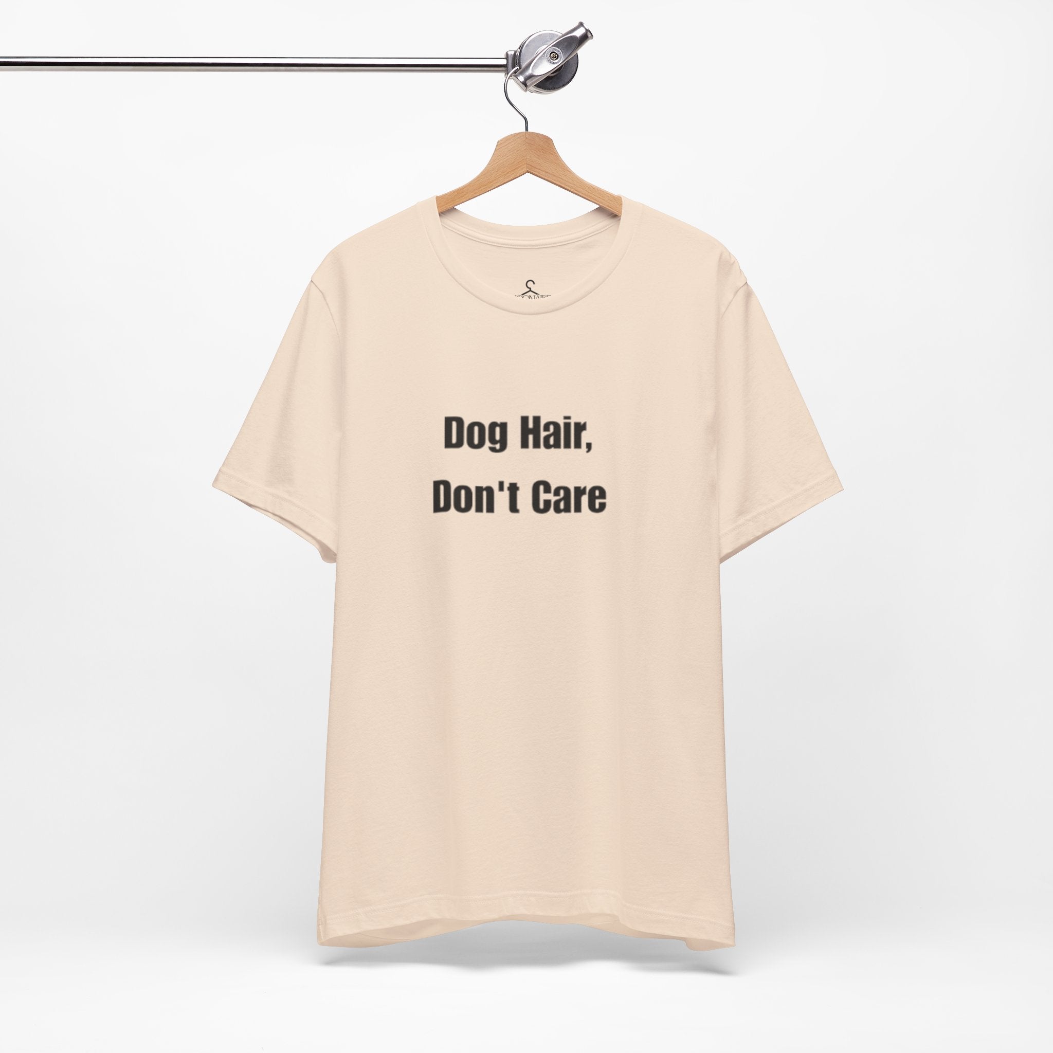 Dog Hair Don’t Care T-Shirt – Funny Dog Lover Tee for Pet Parents