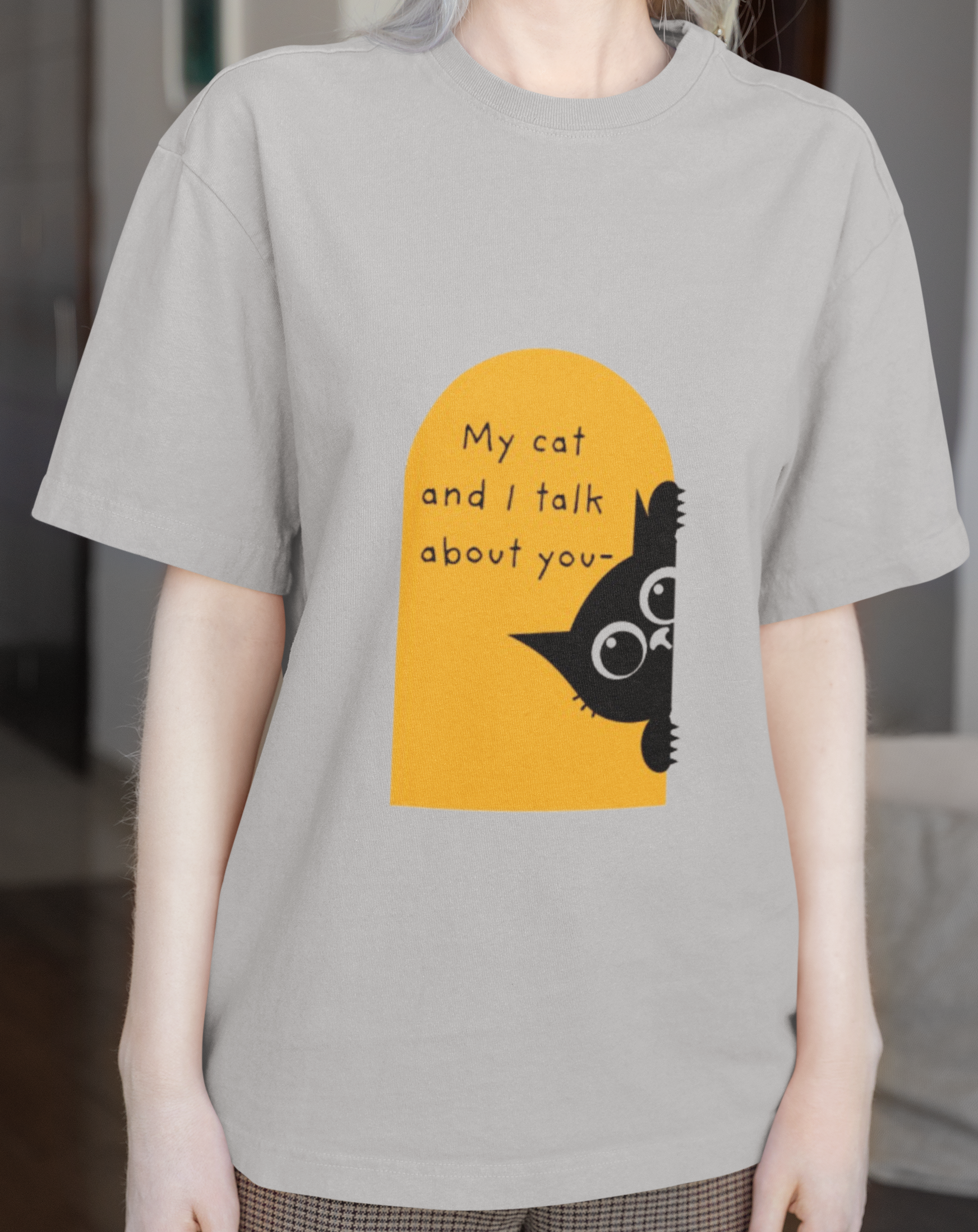 Me and My Cat Talk About You T-Shirt – Funny Cat Lover Tee