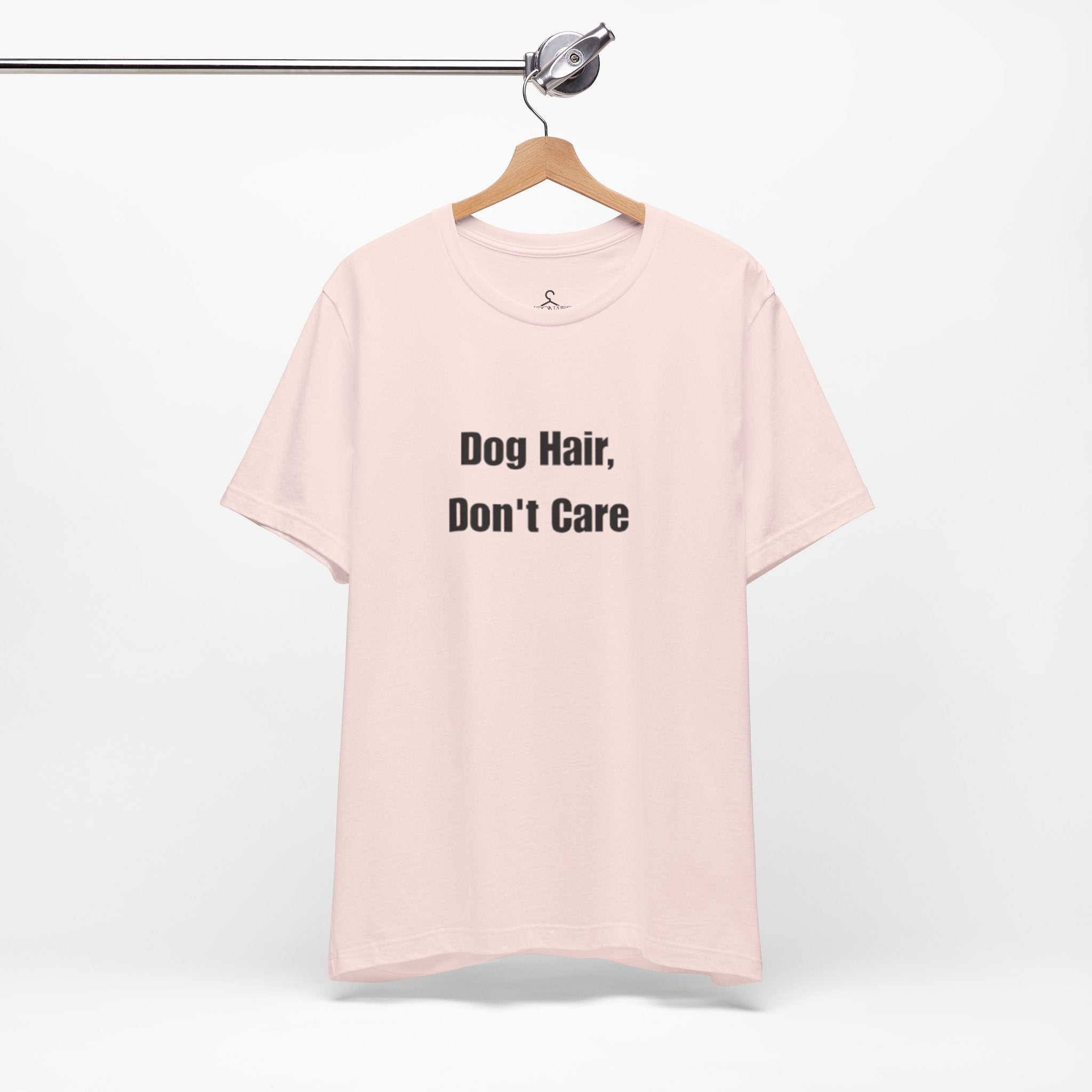Dog Hair Don’t Care T-Shirt – Funny Dog Lover Tee for Pet Parents