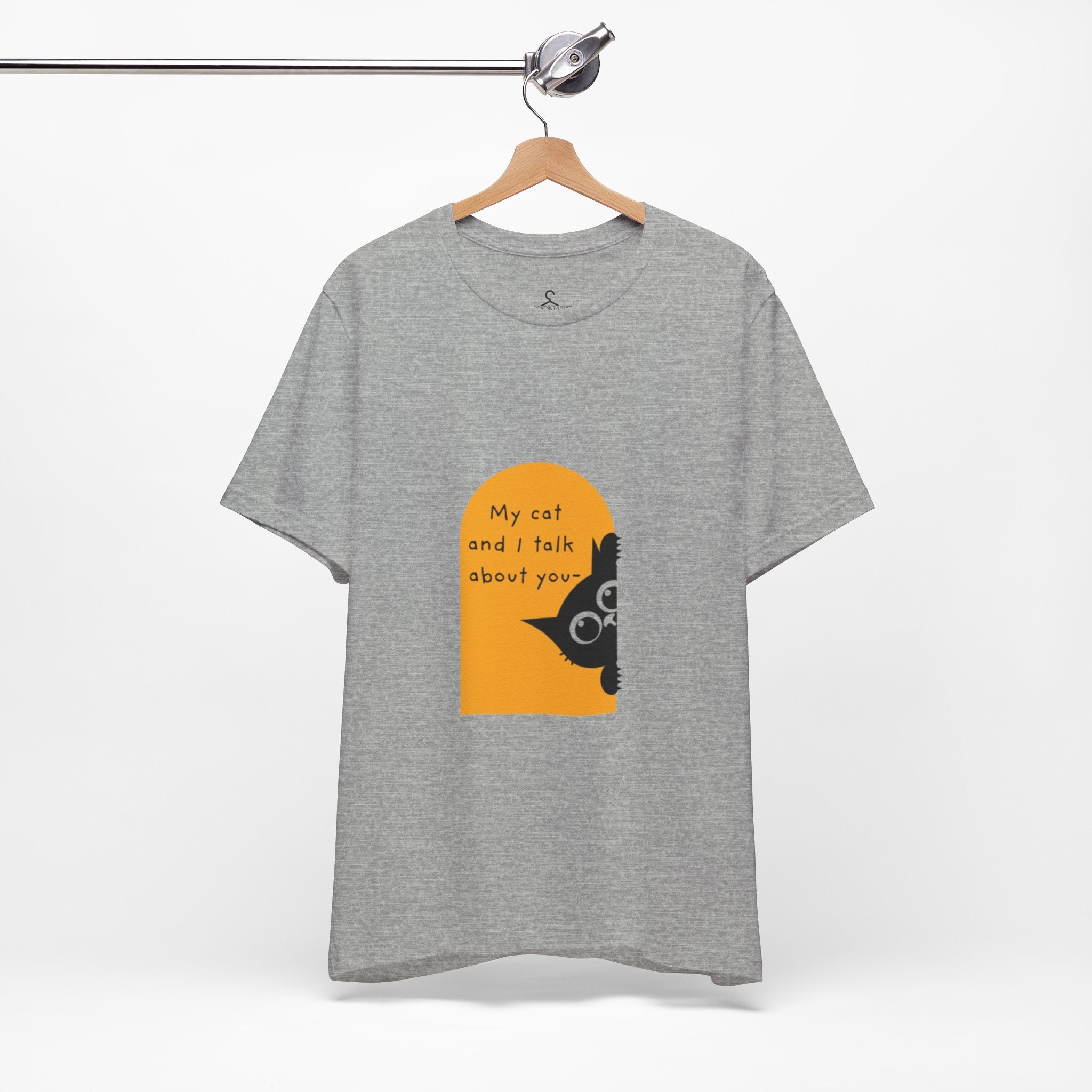 Me and My Cat Talk About You T-Shirt – Funny Cat Lover Tee