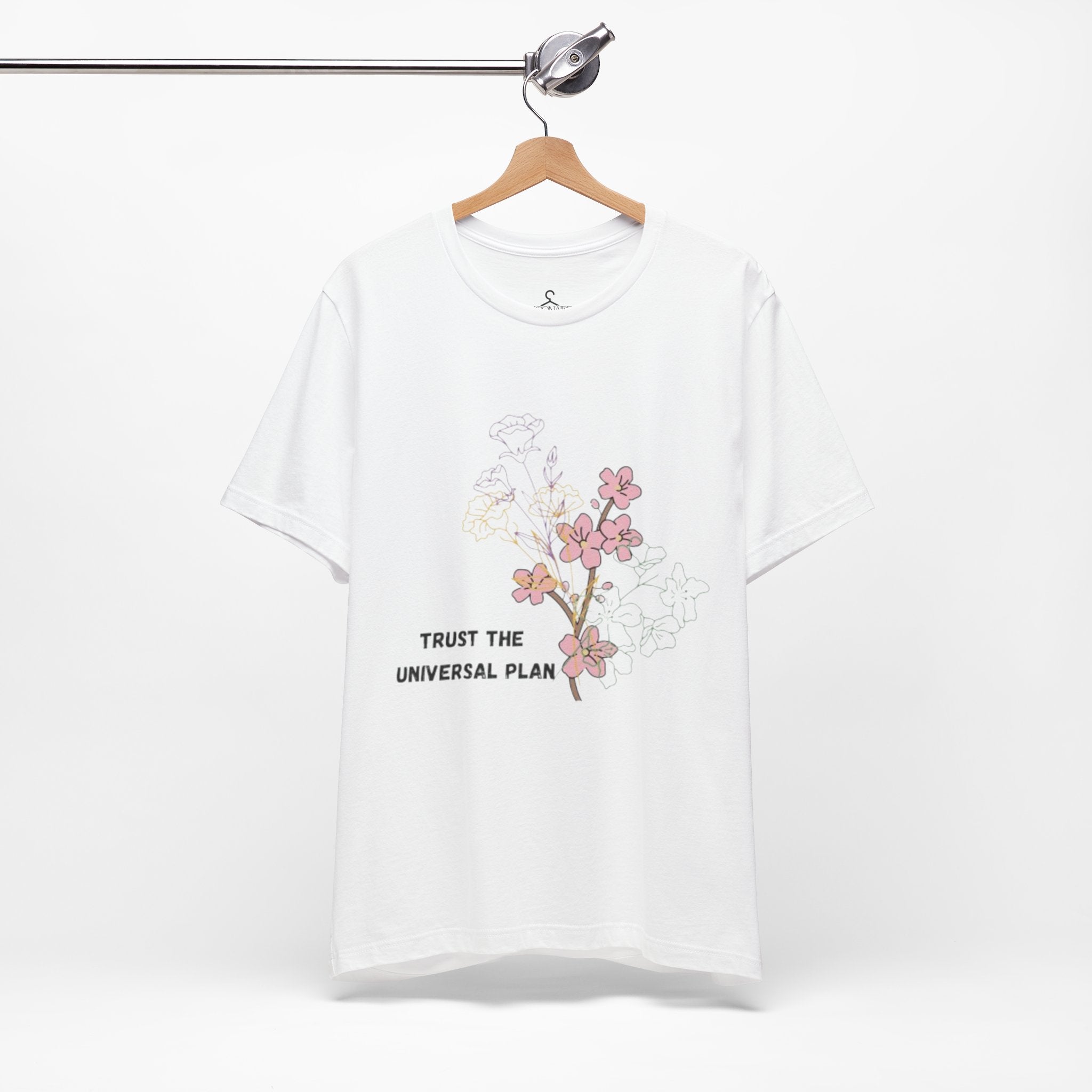 Trust the Universal Plan T-Shirt – Spiritual Flower Positive Vibes Graphic Tee (Unisex)