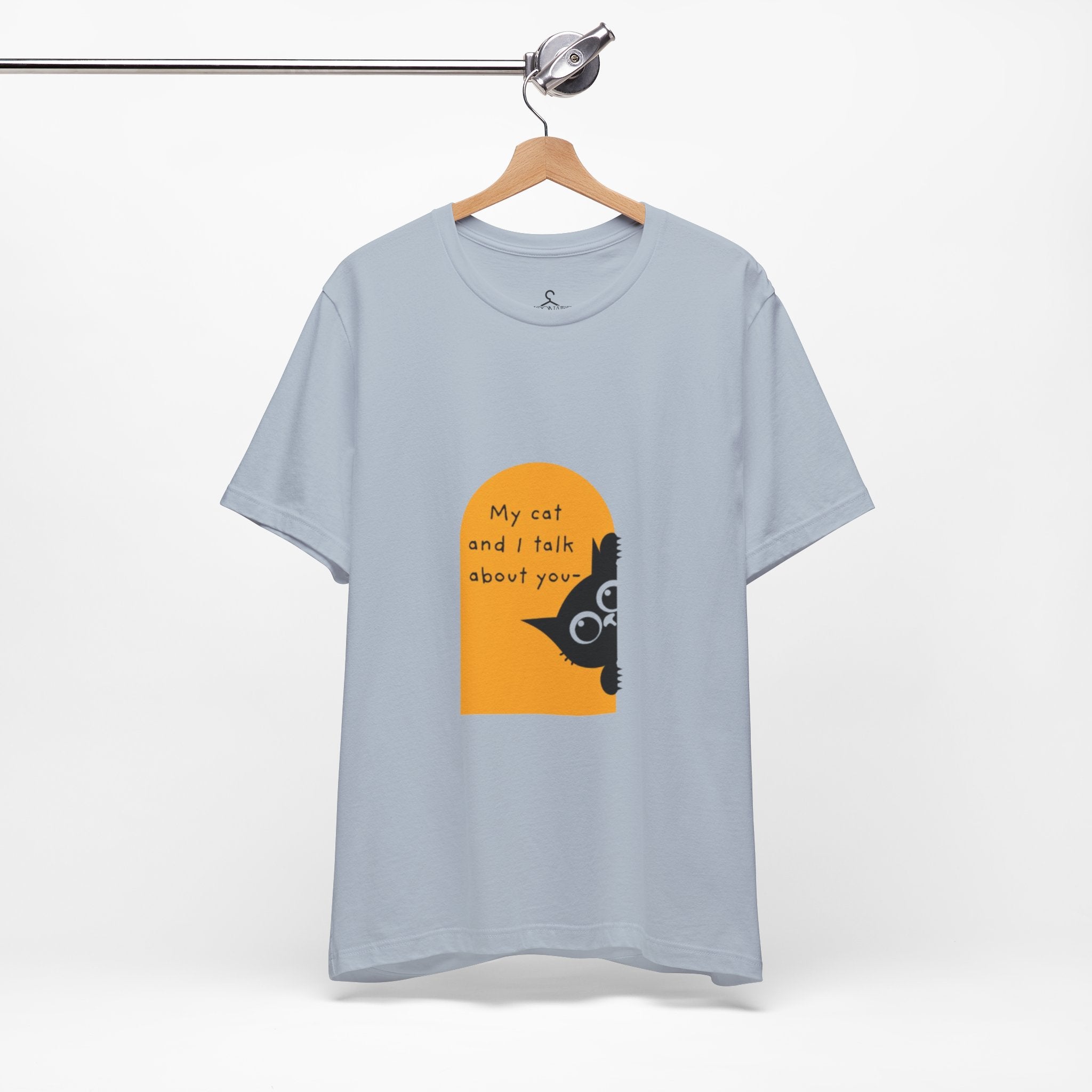 Me and My Cat Talk About You T-Shirt – Funny Cat Lover Tee