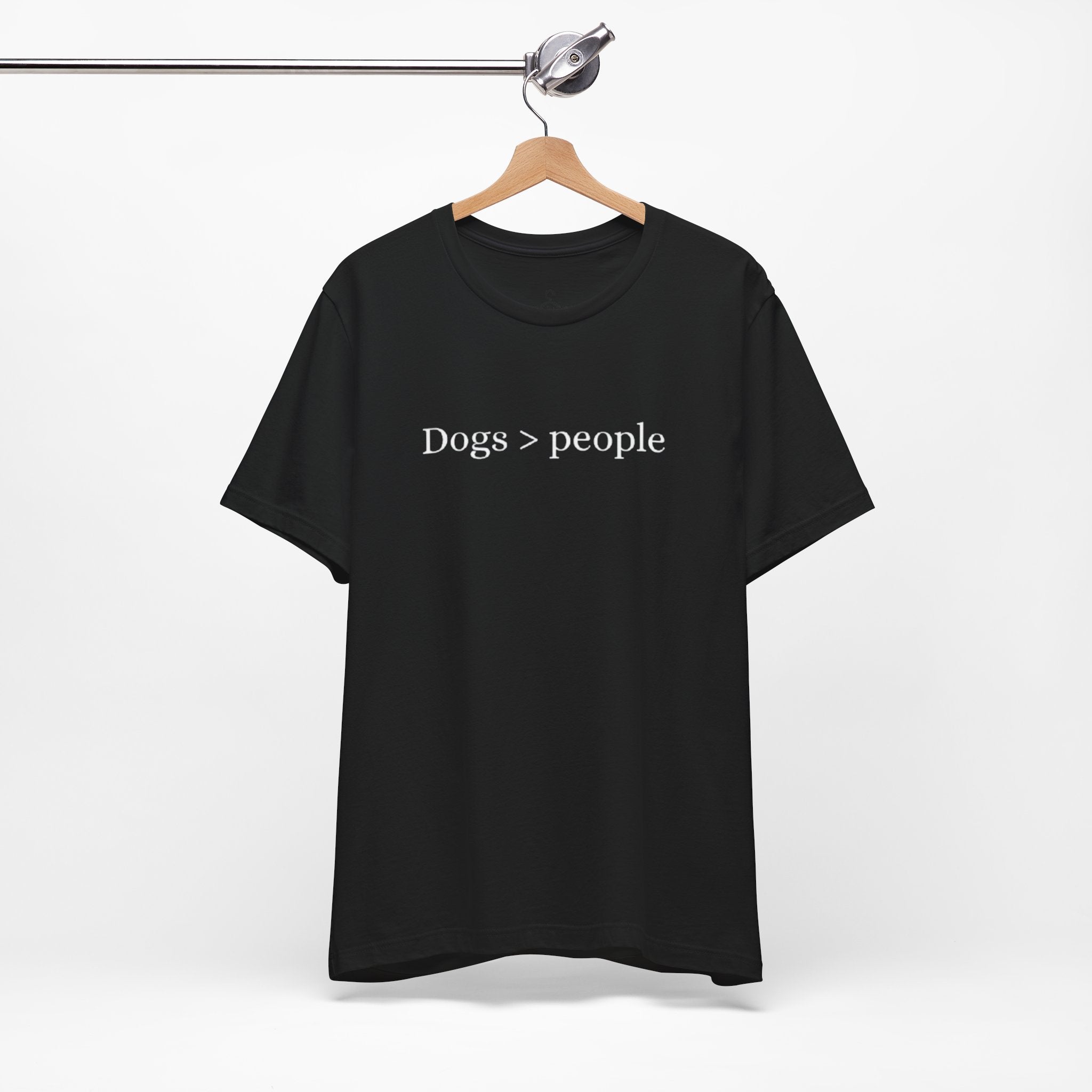Dogs Greater Than People T-Shirt – Funny Dog Lover Tee